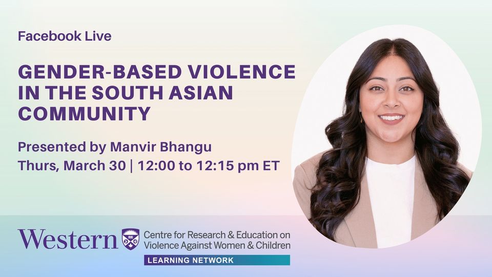 GENDER-BASED VIOLENCE IN THE SOUTH ASIAN COMMUNITY