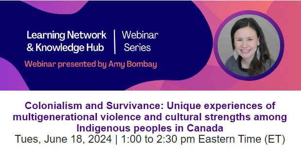 Colonialism and Survivance: Multi-generational Violence Experiences and Cultural Strengths among the Indigenous Peoples of Canada