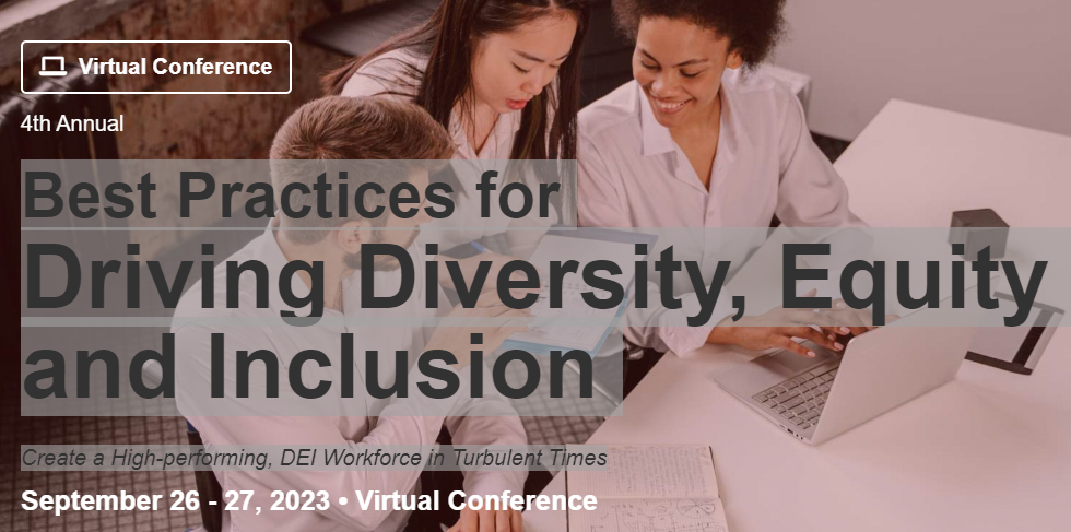 Best Practices for Driving Diversity, Equity and Inclusion Create a High-performing, DEI Workforce in Turbulent Times